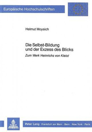 Könyv Die Selbst-Bildung und der Exzess des Blicks Helmut Moysich