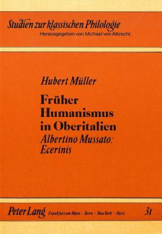 Książka Frueher Humanismus in Oberitalien Hubert Müller