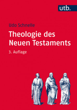 Carte Theologie des Neuen Testaments Udo Schnelle