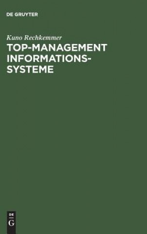 Knjiga Top-Management Informationssysteme Kuno Rechkemmer