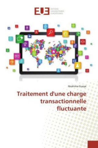 Книга Traitement d'une charge transactionnelle fluctuante Ibrahima Gueye