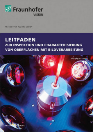 Kniha Leitfaden zur Inspektion und Charakterisierung von Oberflächen mit Bildverarbeitung. Michael Sackewitz