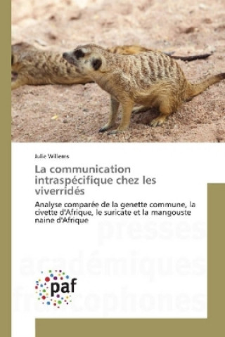 Könyv La communication intraspécifique chez les viverridés Julie Willems