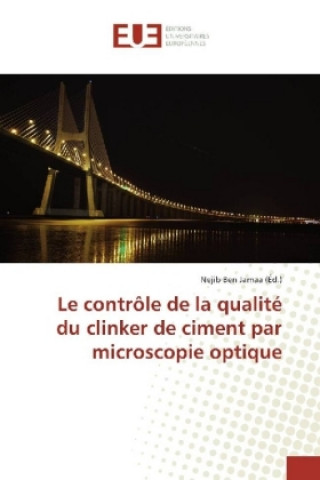 Kniha Le contrôle de la qualité du clinker de ciment par microscopie optique Nejib Ben Jamaa