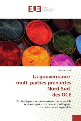 Könyv La gouvernance multi parties prenantes Nord-Sud des OCE Christel Olimé