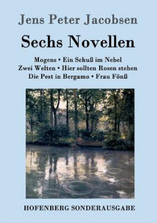 Könyv Sechs Novellen Jens Peter Jacobsen