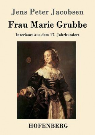 Könyv Frau Marie Grubbe Jens Peter Jacobsen