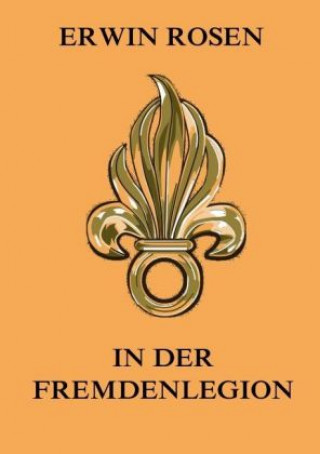 Buch In der Fremdenlegion Erwin Rosen