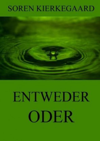 Buch Entweder - Oder Soren Kierkegaard