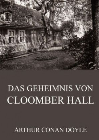 Książka Das Geheimnis von Cloomber Hall Arthur Conan Doyle