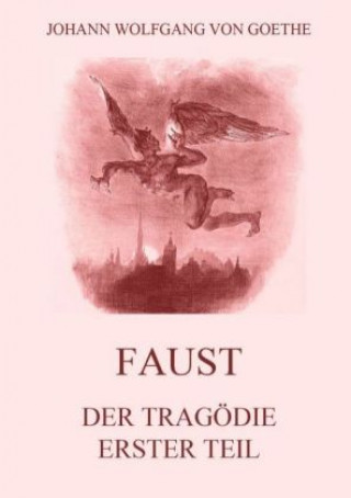 Книга Faust, der Tragödie erster Teil Johann Wolfgang von Goethe