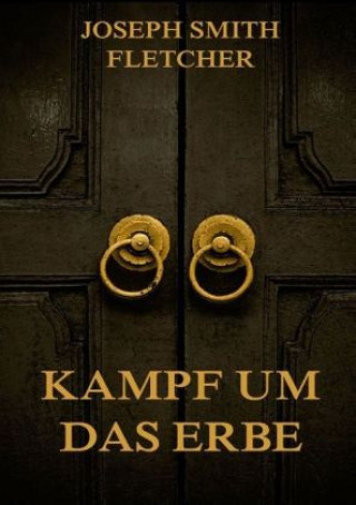 Buch Kampf um das Erbe Joseph Smith Fletcher