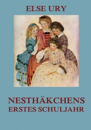 Book Nesthäkchens erstes Schuljahr Else Ury