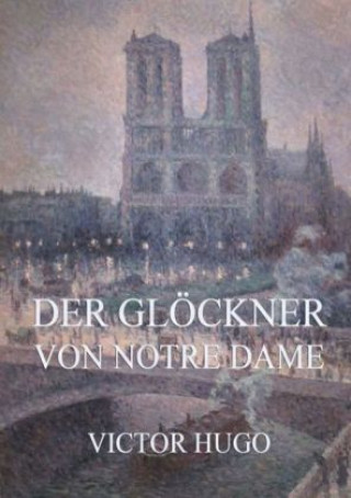 Książka Der Glöckner von Notre Dame Victor Hugo