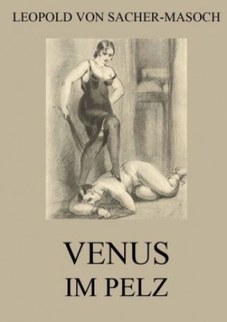 Knjiga Venus im Pelz Leopold Von Sacher-Masoch