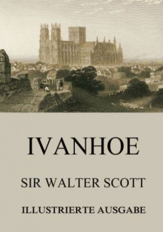 Könyv Ivanhoe Sir Walter Scott