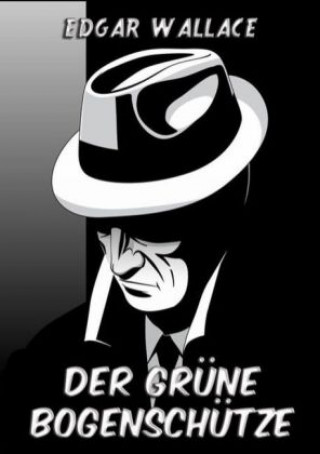 Knjiga Der grüne Bogenschütze Edgar Wallace