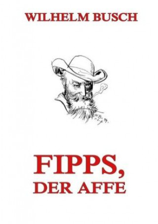 Knjiga Fipps, der Affe Wilhelm Busch