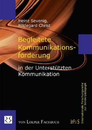 Kniha Begleitete Kommunikationsförderung in der Unterstützten Kommunikation Hildegard Christ