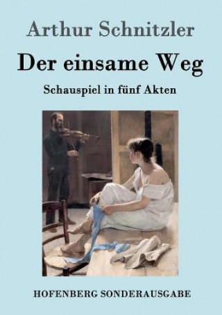 Libro einsame Weg Arthur Schnitzler