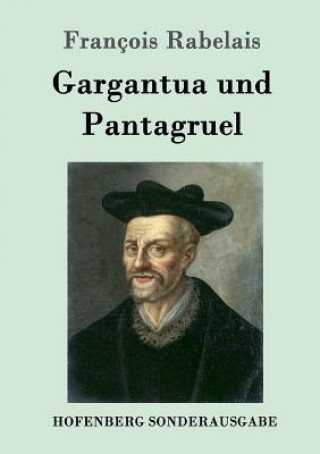 Kniha Gargantua und Pantagruel Francois Rabelais