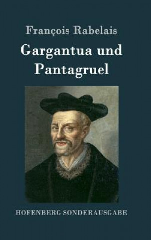 Kniha Gargantua und Pantagruel François Rabelais