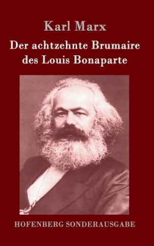 Kniha Der achtzehnte Brumaire des Louis Bonaparte Karl Marx