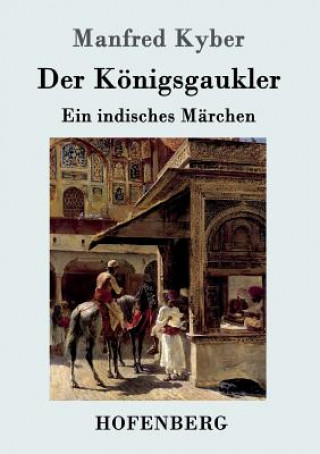 Knjiga Koenigsgaukler Manfred Kyber