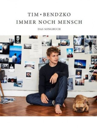 Materiale tipărite Immer noch Mensch - Das Songbuch Tim Bendzko