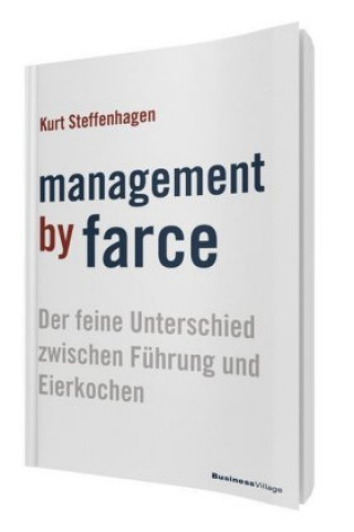 Kniha Management by Farce Kurt Steffenhagen