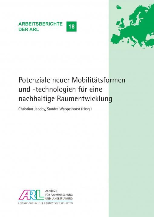 Książka Potenziale neuer Mobilitätsformen und -technologien für eine nachhaltige Raumentwicklung Christian Jacoby