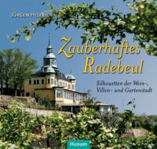 Buch Zauberhaftes Radebeul Jürgen Helfricht