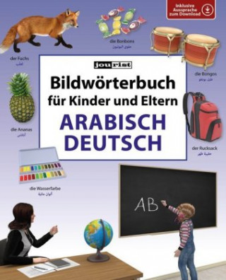 Kniha Bildwörterbuch für Kinder und Eltern Arabisch-Deutsch Igor Jourist