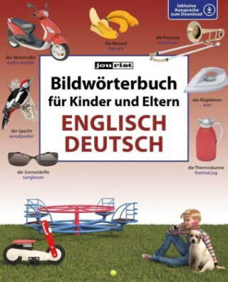 Carte Bildwörterbuch für Kinder und Eltern Englisch-Deutsch Igor Jourist