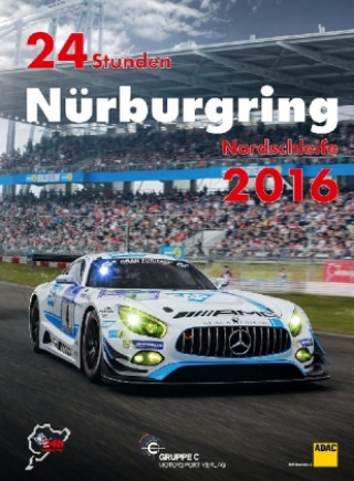 Kniha 24 Stunden Nürburgring Nordschleife 2016 Jörg Ufer