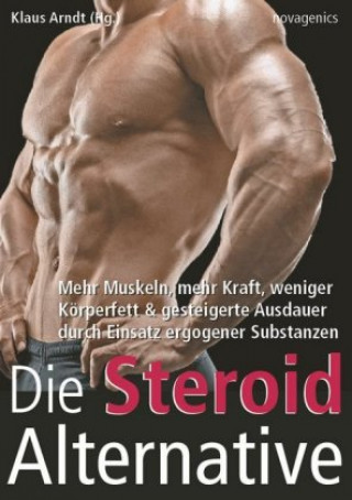 Книга Die Steroid Alternative Klaus Arndt
