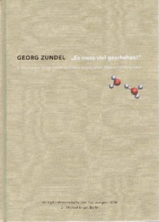 Kniha "Es muss viel geschehen!" Georg Zundel