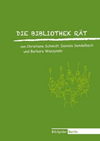 Książka Die Bibliothek rät Christiane Schmidt