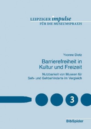 Книга Barrierefreiheit in Kultur und Freizeit Yvonne Dietz