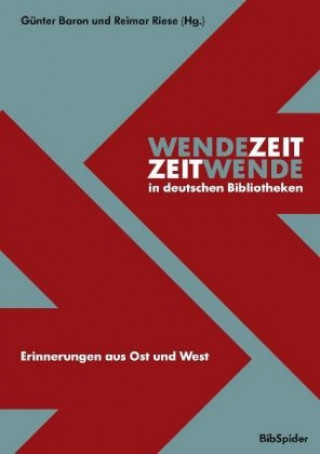 Kniha Wendezeit - Zeitwende in deutschen Bibliotheken Günter Baron