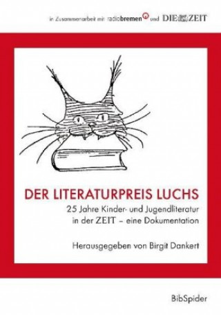 Książka Der Literaturpreis Luchs Birgit Dankert