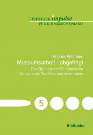 Kniha Museumsarbeit - abgefragt Andrea Prittmann