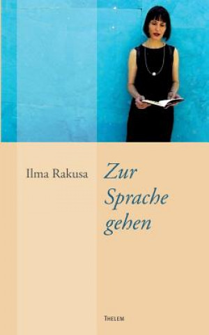 Βιβλίο Zur Sprache gehen Ilma Rakusa