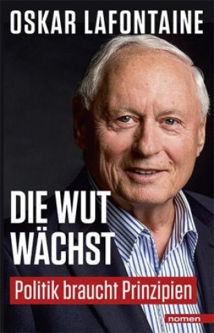 Kniha Die Wut wächst Oskar Lafontaine