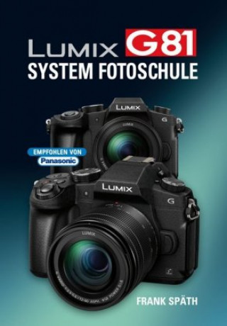 Könyv LUMIX G81  System Fotoschule Frank Späth