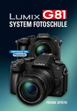 Kniha LUMIX G81  System Fotoschule Frank Späth