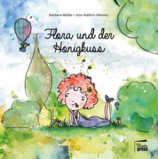 Kniha Flora und der Honigkuss Ann-Kathrin Nikolov