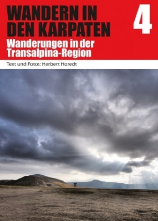 Kniha Wandern in den Karpaten - Wanderungen in der Transalpina-Region Herbert Horedt