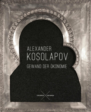 Książka Gewand der Ökonomie Alexander Kosolapov