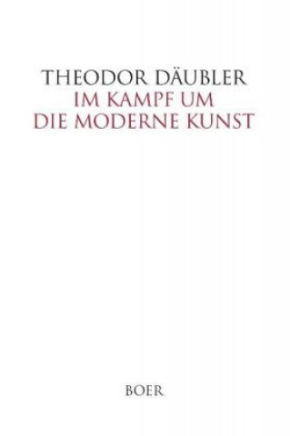 Könyv Im Kampf um die moderne Kunst Theodor Däubler